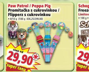 PAW PATROL / PEPPA PIG PROMTAKA S CUKROVINKOU / FLIPPERZ S CUKROVINKOU