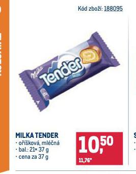 MILKA TENDER