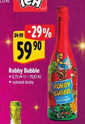 ROBBY BUBBLE