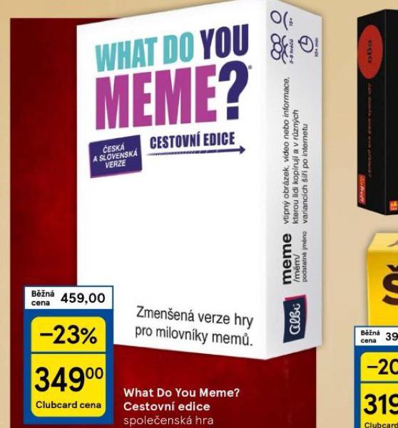 WHAT DO YOU MEME? CESTOVN EDICE