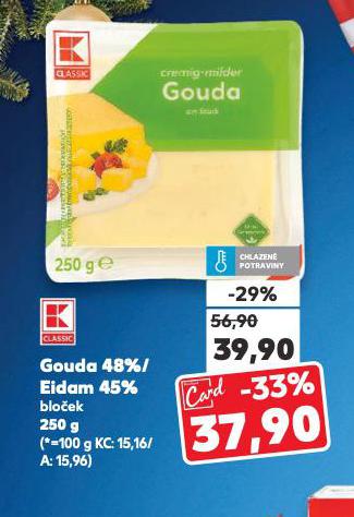 GOUDA 48%, EIDAM 45% BLOEK