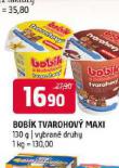 BOBK TVAROHOV MAXI