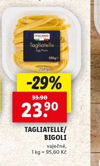 TAGLIATELLE / BIGOLI