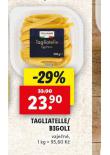 TAGLIATELLE / BIGOLI