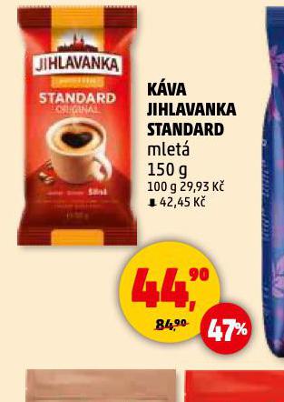 JIHLAVANKA STANDARD MLET KVA