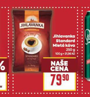 JIHLAVANKA STANDARD MLET KVA