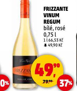 FRIZZANTE VINUM REGUM