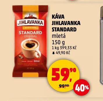 JIHLAVANKA STANDARD MLET KVA