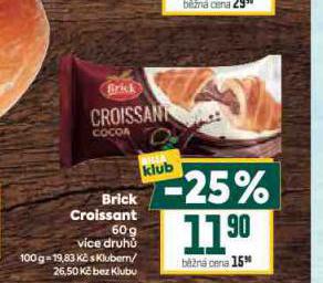 BRICK CROISSANT
