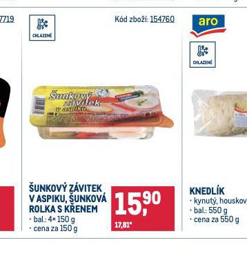 UNKOV ZVITEK V ASPIKU, UNKOV ROLKA S KENEM