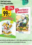 HAL BEL NEBO POVDEJ POHDKU