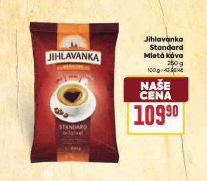 JIHLAVANKA STANDARD MLET KVA