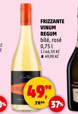 FRIZZANTE VINUM REGUM
