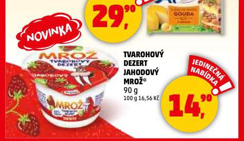 MRO TVAROHOV DEZERT