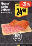 PIKANTN SLANINA DELIKATES