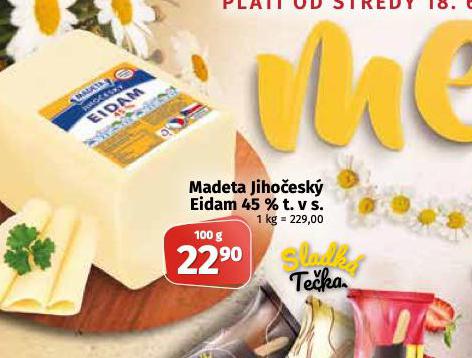 MADETA JIHOESK EIDAM 45=