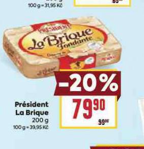 PRSIDENT LA BRIQUE