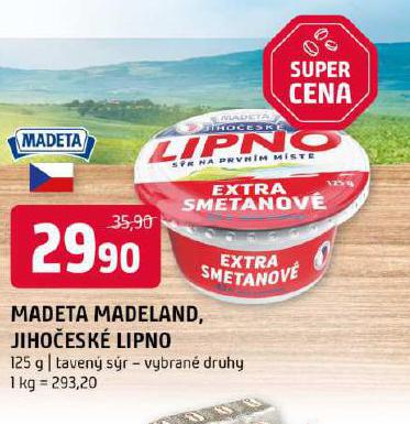 MADETA MADELAND, JIHOESK LIPNO