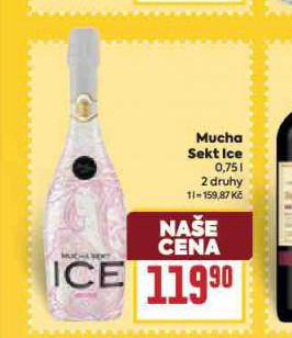 MUCHA SEKT ICE