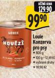 LOUIE KONZERVA PRO PSY