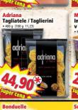 ADRIANA TAGLIATELE / TAGLIERINI