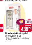 TITANIA ELEKTRICK PILNK NA CHODIDLA