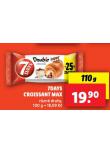 7DAYS CROISSANT MAX