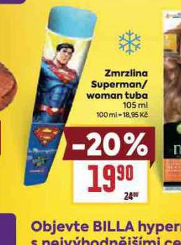 ZMRZLINA SUPERMAN / WOMAN TUBA