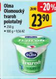 OLMA OLOMOUCK TVAROH