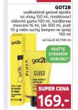 GOT2B VODĚODOLNÉ GELOVÉ LEPIDLO, MODELOVACÍ GUMA, LAK, PUDR, SUCHÝ ŠAMPON