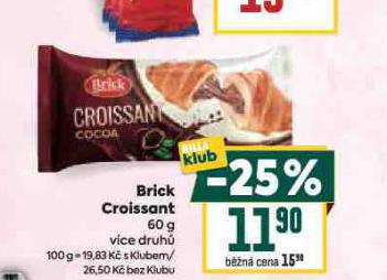 BRICK CROISSANT