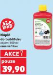 NÁPLŇ DO BUBLIFUKU