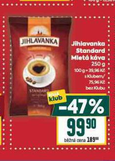 JIHLAVANKA STANDARD MLET KVA