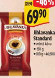 JIHLAVANKA STANDARD