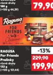 RAGUSA FOR FRIENDS PRALINKY