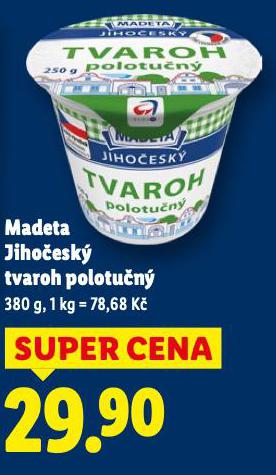 MADETA JIHOESK TVAROH POLOTUN