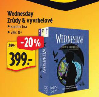 WEDNESDAY ZRŮDY & VYVRHELOVÉ