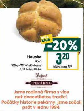 HOUSKA