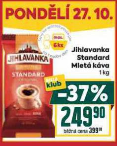 JIHLAVANKA STANDARD MLET KVA