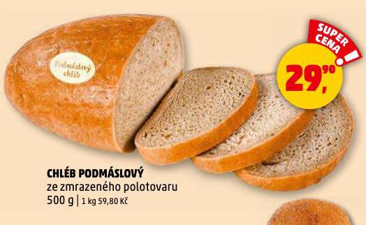 CHLÉB PODMÁSLOVÝ