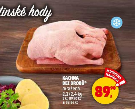 KACHNA BEZ DROBŮ