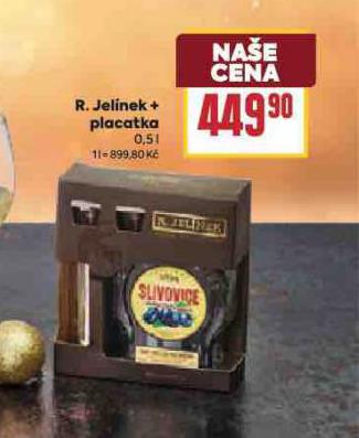 R. JELÍNEK + PLACATKA