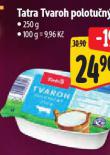 TATRA TVAROH POLOTUČNÝ