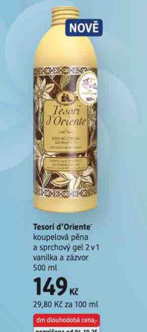 TESORI D= ORIENTE KOUPELOVÁ PĚNA A SPRCHOVÝ GEL