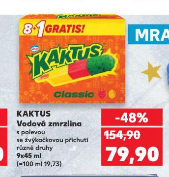 KAKTUS VODOVÁ ZMRZLINA