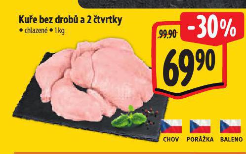 KUŘE BEZ DROBŮ A 2 ČTVRTKY