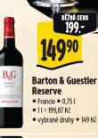 BARTON & GUESTIER RESERVE