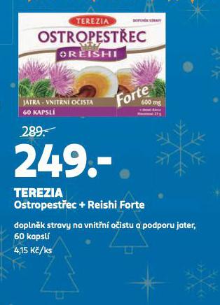 TEREZIA OSTROPETEC + REISHI FORTE