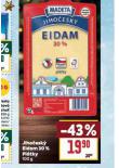 MADETA JIHOESK EIDAM PLTKY 30%