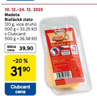 MADETA BLAŤÁCKÉ ZLATO